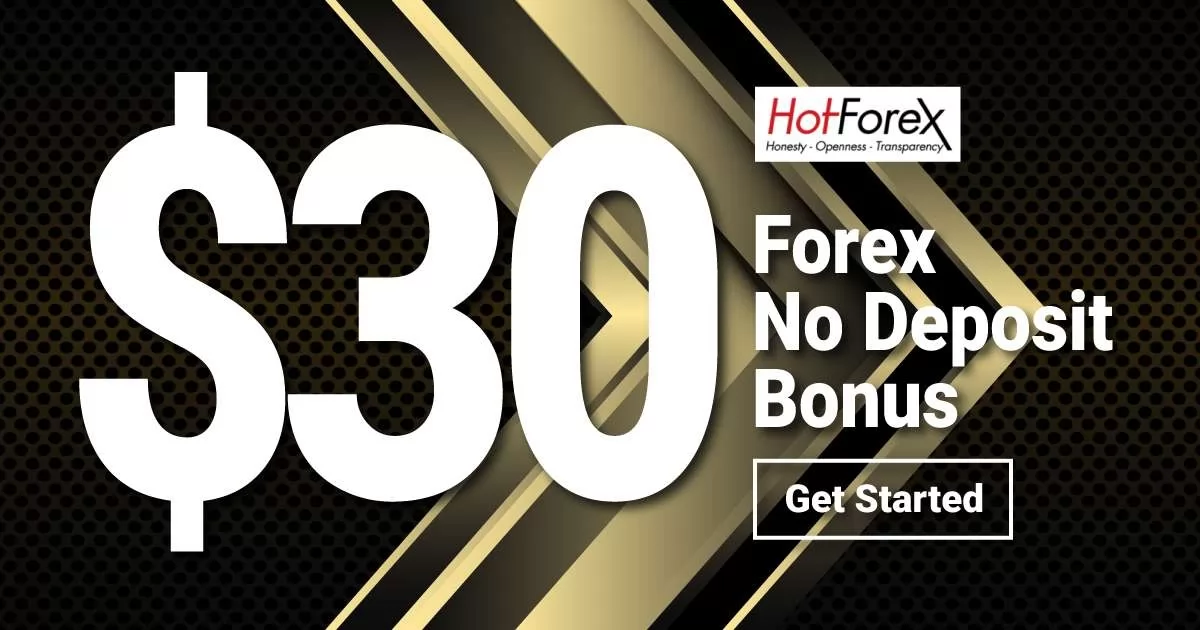 HotForex 30 USD Free No Deposit Bonus 2021